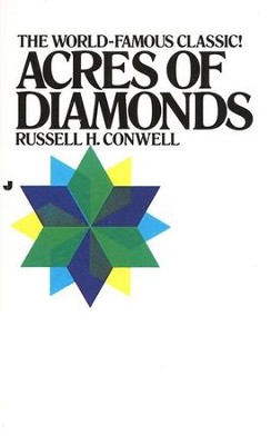 Acres of Diamonds   -     By: Russell H. Conwell
