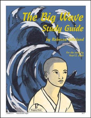 The Big Wave Progeny Press Study Guide, Grades 3-5   -     By: Rebecca Gilleland
