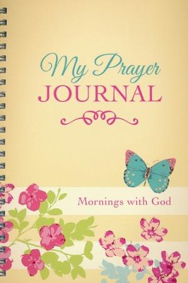 My Prayer Journal: Mornings with God  - 