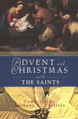 Advent and Christmas with the Saints  - 