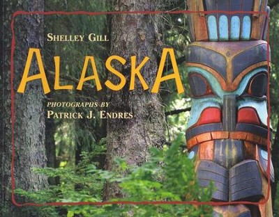 Alaska   -     By: Shelley Gill
