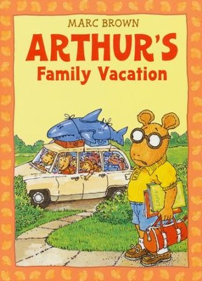 Arthur's Family Vacation  -     By: Marc Brown
