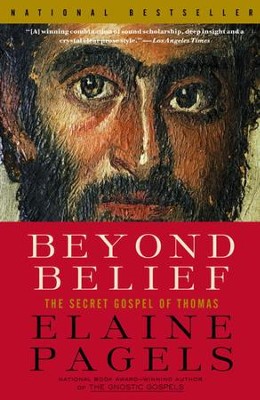 Beyond Belief: The Secret Gospel of Thomas - eBook  -     By: Elaine Pagels
