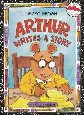 Arthur Writes A Story  -     By: Marc Brown
