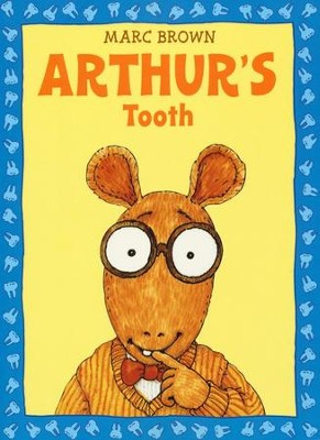 Arthur's Tooth  -     By: Marc Brown
