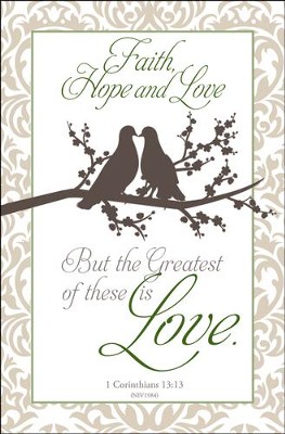 Greatest is Love (1 Corinthians 13:13, NIV) Bulletins, 100  - 