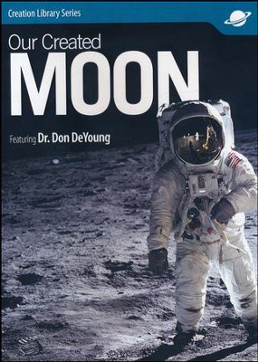 Our Created Moon, DVD  -     By: Dr. Don DeYoung
