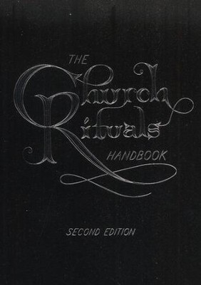 The Church Rituals Handbook, Second Edition   -     By: Jesse C. Middendorf
