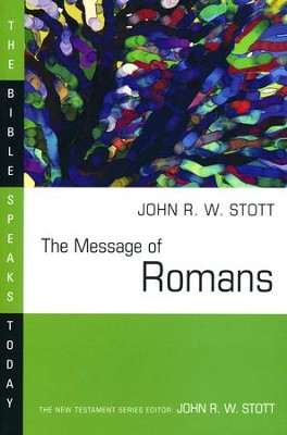 The Message of Romans: The Bible Speaks Today [BST]   -     Edited By: John Stott
    By: John Stott
