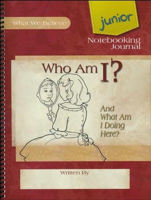 Who Am I? Junior Notebooking Journal   -     By: David Webb, Peggy Webb
