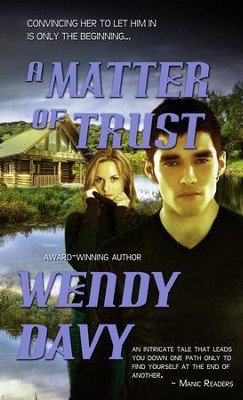 A Matter Of Trust - eBook  -     By: Wendy Davy
