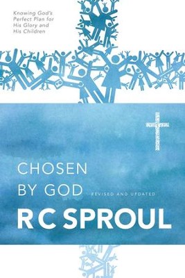 Chosen by God [R.C. Sproul]   -     By: R.C. Sproul
