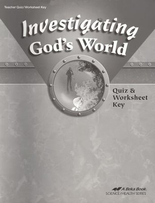 Abeka Investigating God's World Quizzes & Worksheets Key ...