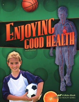Abeka Enjoying Good Health , Third Edition   - 