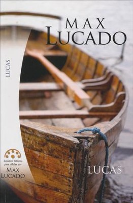 Lucas  (The Gospel of Luke)  -     By: Max Lucado
