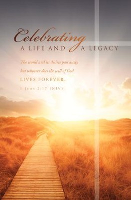 Celebrating A Life And Legacy 1 John 2 17 Niv Bulletins 100 Christianbook Com