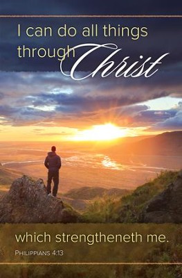 All Things Through Christ (Philippians 4:13, KJV) Bulletins, 100   - 