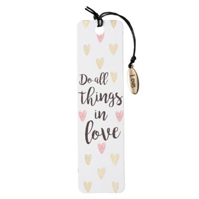 Do All Things In Love, Charm Bookmark  - 