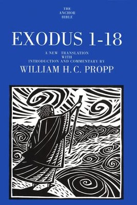 Exodus 1-18: Anchor Yale Bible Commentary [AYBC]   -     By: William H.C. Propp
