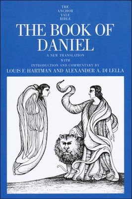 The Book of Daniel: Anchor Yale Bible Commentary [AYBC]   -     By: Louis F. Hartman, Alexander DiLella

