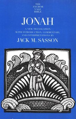 Jonah: Anchor Yale Bible Commentary [AYBC]   -     By: Jack M. Sasson
