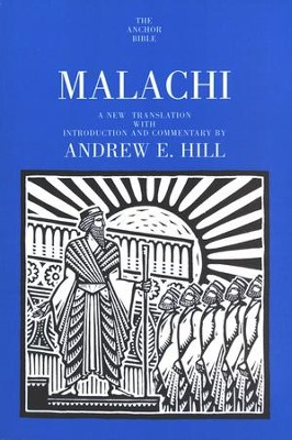 Malachi: Anchor Yale Bible Commentary [AYBC]   -     By: Andrew E. Hill
