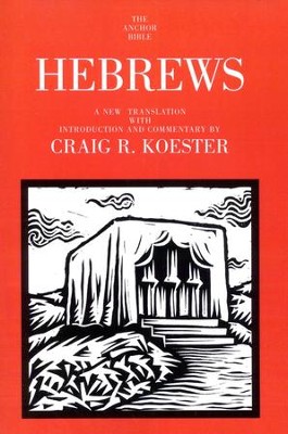 Hebrews: Anchor Yale Bible Commentary [AYBC]   -     By: Craig R. Koester
