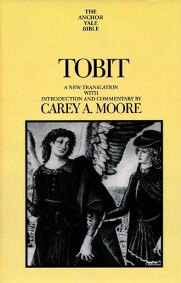 Tobit: Anchor Yale Bible Commentary [AYBC]   -     By: Carey A. Moore
