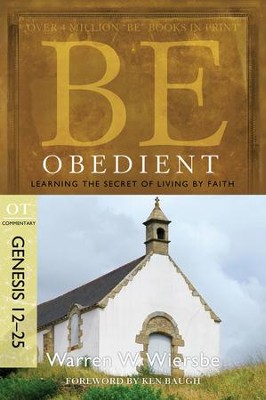 Be Obedient - eBook  -     By: Warren W. Wiersbe
