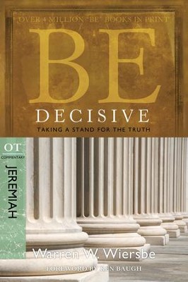 Be Decisive - eBook  -     By: Warren W. Wiersbe
