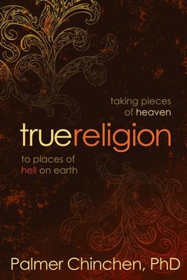 True Religion - eBook  -     By: Palmer Chinchen
