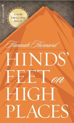 Hinds' Feet on High Places   -     By: Hannah Hurnard
