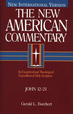 John 12-21: New American Commentary [NAC]   -     By: Gerald L. Borchert
