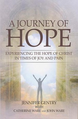 A Journey of Hope  -     By: Jennifer Gentry
