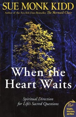 Book cover for <p>When the Heart Waits: Spiritual Direction for Life's Sacred Questions</p>
