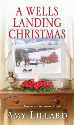 A Wells Landing Christmas  -     By: Amy Lillard
