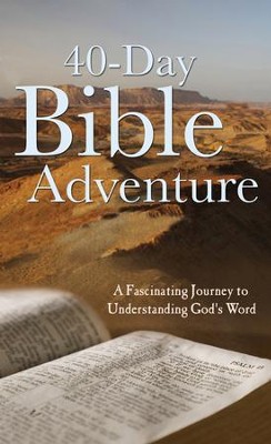 The 40-Day Bible Adventure: A Fascinating Journey to Understanding God's Word - eBook  -     By: Christopher Hudson
