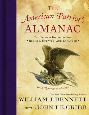 The American Patriot's Almanac: Daily Readings on America - eBook  -     By: William Bennett, John Cribb

