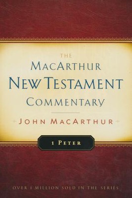 1 Peter: The MacArthur New Testament Commentary   -     By: John MacArthur
