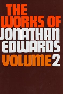 Works of Jonathan Edwards 2   -     By: Jonathan Edwards
