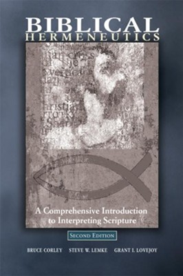 Biblical Hermeneutics - eBook  -     Edited By: Steve Lemke, Grant Lovejoy
    By: Bruce Corley
