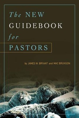 The New Guidebook for Pastors - eBook  -     By: Mac Brunson, James Bryant
