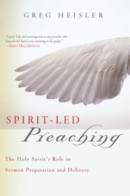 Spirit-Led Preaching - eBook  -     By: Greg Heisler
