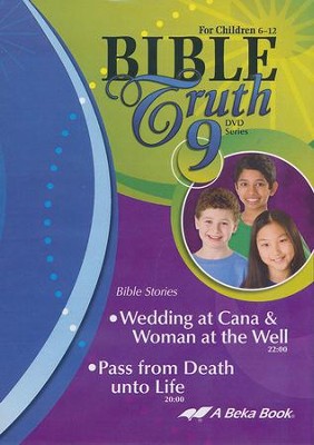 Abeka Bible Truth DVD #9: Wedding at Cana & Woman at the  Well, Pass from Death unto Life  - 