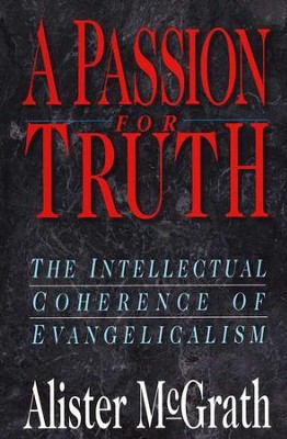 A Passion For Truth   -     By: Alister E. McGrath
