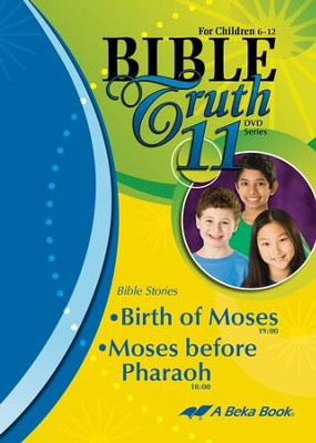 Abeka Bible Truth DVD #11: Birth of Moses, Moses before  Pharoah  - 