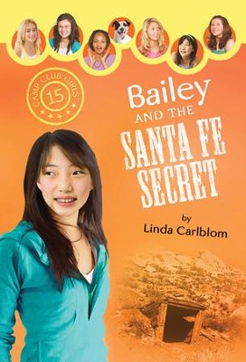 Bailey and the Santa Fe Secret - eBook  -     By: Linda Carlblom
