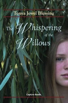 The Whispering of the Willows  -     Edited By: Sue Lockwood Summers
    By: Tonya Jewel Blessing

