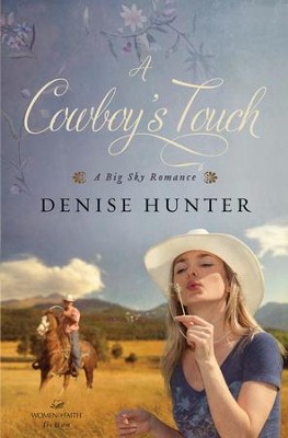 A Cowboy's Touch - eBook   -     By: Denise Hunter
