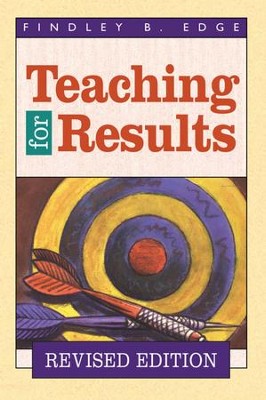 Teaching for Results - eBook  -     By: Findley Edge
